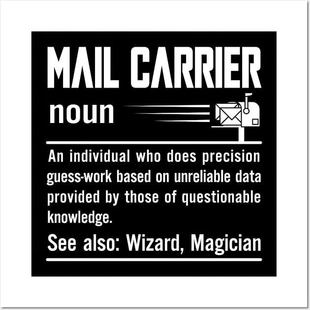 Mail Carrier An Individual Who Does Precision Guess Work Based Unreliable Data Provided Questionable Wall Art by bakhanh123